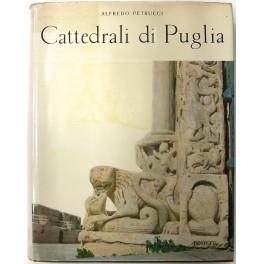 Cattedrali di Puglia - Alfredo Petrucci - copertina