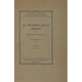 Il teatro alla moda. Prefazione e note di Andrea D'Angeli - Benedetto Marcello - copertina