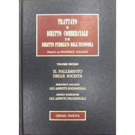 Il fallimento delle società. Gli aspetti sostanziali (Galgano). Gli aspetti processuali (Bonsignori) - Francesco Galgano - copertina