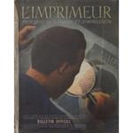 L' imprimeur. Procedes de gravures et d'impressions. Bullettin officiel de l'Union Syndicale des Maitres Imprimeurs de France. Decembre 1936