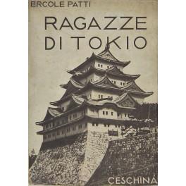 Le ragazze di Tokio. (Viaggio da Tokio a Bombay) - Ercole Patti - copertina