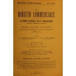 Il Diritto Commerciale e la parte generale delle obbligazioni. Diretta da: P. Cogliolo, D. Supino, L. Parodi. Annata 1932. Parte I - Dottrina. Parte II - Giurisprudenza - copertina