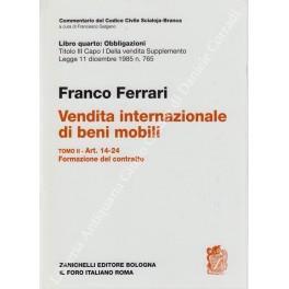 Vendita internazionale di beni mobili. Tomo II - Art. 14-24. Formazione del contratto - Franco Ferrari - copertina
