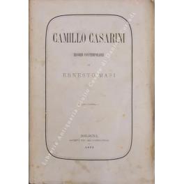 Camillo Casarini. Ricordi contemporanei - Ernesto Masi - copertina