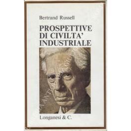 Prospettive di civiltà industriale. In collaborazione con Dora Russell - Bertrand Russell - copertina