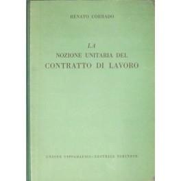 La nozione unitaria del contratto di lavoro - Renato Corrado - copertina