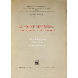 Le joint ventures : Tecnica giuridica e prassi societaria - copertina
