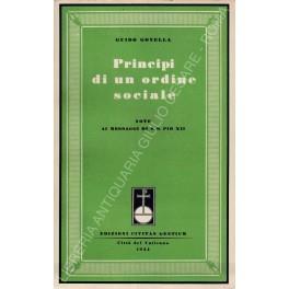 Principi di un ordine sociale. Note ai messaggi di S.S. Pio XII - Guido Gonella - copertina