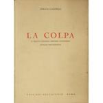La colpa. Il reato colposo riflessi civilistici analisi psicologica