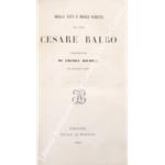 Della vita e degli scritti del Conte Cesare Balbo. Rimembranze con documenti inediti