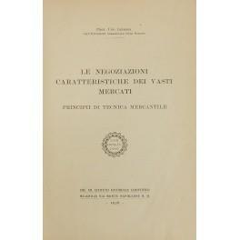 Le negoziazioni caratteristiche dei vasti mercati. Principii di tecnica mercantile - Ugo Caprara - copertina