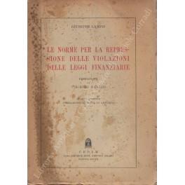 Le norme per la repressione delle violazioni delle leggi finanziarie. Prefazione di Vincenzo Manzini - Giuseppe Lampis - copertina