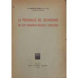 La personalità del delinquente nei suoi fondamenti biologici e psicologici - Agostino Gemelli - copertina