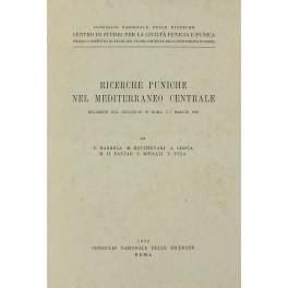 Ricerche puniche nel Mediterraneo centrale. Relazioni del colloquio in Roma 5 - 7 maggio 1969 di F. Barreca, M. Bouchenaki, A. Ciasca, M. H. Fantar, S. Moscati, V. Tusa - Anonimo - copertina