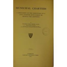 Municipal charters. a discussion of the essentials of a city charter with forms or models for adoption - copertina