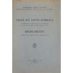Legge sul Lotto pubblico (R. decreto-legge 19 ottobre 1938-XVI, N. 1933, convertito in legge con la legge 5 giugno 1939-XVII, N. 973). Regolamento approvato con R. decreto 25 luglio 1940-XVIII, N. 1077