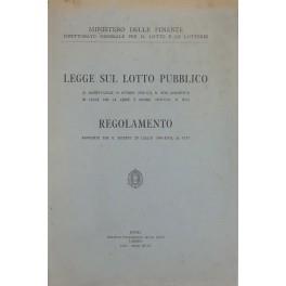 Legge sul Lotto pubblico (R. decreto-legge 19 ottobre 1938-XVI, N. 1933, convertito in legge con la legge 5 giugno 1939-XVII, N. 973). Regolamento approvato con R. decreto 25 luglio 1940-XVIII, N. 1077 - Vincenzo Bellini - copertina