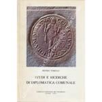 Studi e ricerche di diplomatica comunale