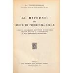 Le riforme del codice di procedura civile. Commento sistematico alle norme modificatrici emanate dal 1942 al 1° gennaio 1951 e alle disposizioni transitorie