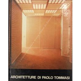 Le architetture di Paolo Tommasi con una nota di G. Ottavio Rosati - Ottavio Rosati - copertina