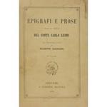 Epigrafi e prose edite ed inedite del conte Carlo Leoni con prefazione e note di Giuseppe Guerzoni