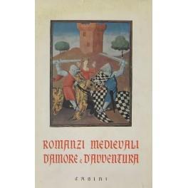 Romanzi medievali d'amore e d'avventura. Prefazione di Leo Spitzer. Traduzione e note di Angela Bianchini - Anonimo - copertina