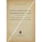 Il nuovo regolamento processuale del lavoro (R. Decreto 21 Maggio 1934 N. 1073). Appendice alla terza edizione del volume. Le controversie individuali del lavoro