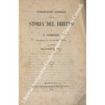 Introduzione generale alla storia del diritto preceduta da un giudizio critico del professore Baldassare Poli