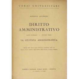 Diritto amministrativo. Parte generale. Vol. III - La giustizia amministrativa. Appunti dalle lezioni tenute nell'anno accademico 1965-66 raccolti ad uso esclusivo degli studenti - Roberto Lucifredi - copertina