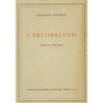 L' arcobaleno. Liriche postume