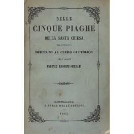 Delle cinque piaghe della Santa Chiesa. Trattato dedicato al clero cattolico con appendice di alcune lettere sulla elezione dè vescovi a clero e popolo - copertina