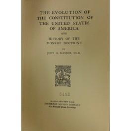 The evolution of the Constitution of the United States of America and history of the Monroe Doctrine - copertina