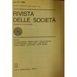 Rivista delle società. Fondata da Tullio Ascarelli. Diretta da Giuseppe Auletta, Alberto Crespi, Gino De Gennaro, Cesare Grassetti, Guido Landi, Luigi Mengoni, Ariberto Mignoli, Guido Rossi, Bruno Visentini. Anno 31° - 1986 - copertina