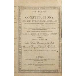 Collection des Constitutions, chartes et lois fondamentales des peuples de l'Europe et des deux Ameriques ... Tome VI - Etats Unis; Amerique du Sud; Buenos Ayres; Venezuela; Colombia - copertina