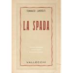 La spada. Preceduta da una ristampa de Il Mar delle Blatte e altre storie