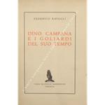 Dino Campana e i goliardi del suo tempo (1911-1914). Autografi e documenti, confessioni e memorie