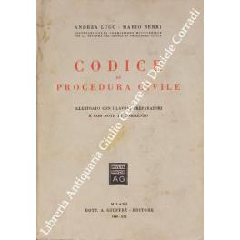 Codice di procedura civile. Illustrato con i lavori preparatori e con note di commento - Andrea Lugo - copertina