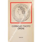Opere. Annali, Storie, Germania, Agricola, Dialogo degli Oratori. Traduzione di Camillo Giussani. Commento di Albino Garzetti. Introduzione di Alain Michel. Con un indice dei nomi propri e geografici e 16 tavole fuori testo