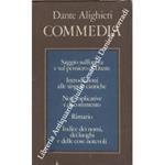 Commedia. A cura di Emilio Pasquini e Antonio Quaglio. Rimario, indice dei nomi, dei luoghi e delle cose notevoli