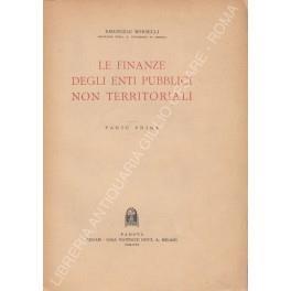 Le finanze degli enti pubblici non territoriali. Parte prima (Unico pubblicato) - Emanuele Morselli - copertina