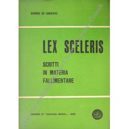 Lex sceleris. Scritti in materia fallimentare - Dario Di Gravio - copertina
