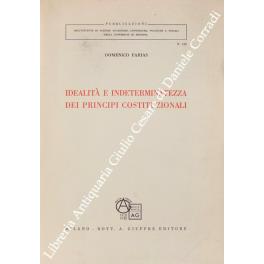 Idealità e indeterminatezza dei principi costituzionali - Domenico Farias - copertina