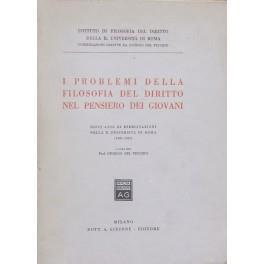 I problemi della filosofia del diritto nel pensiero dei giovani. Dieci anni di esercitazioni nella R. Università di Roma (1926-1935) - Giorgio Del Vecchio - copertina