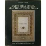L' arte della stampa nel Friuli Venezia Giulia