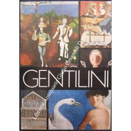 Gentilini. L'arte dei maestri. Presentazione di Gualtieri di San Lazzaro. A cura di Nerio Tebano - Guido Giuffré - copertina
