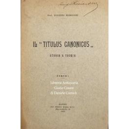 Il Titulus Canonicus. Storia e teoria. Parte I (unico pubblicato) - Giuseppe Buonocore - copertina