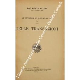 La definizione dei rapporti incerti. Vol. I - Delle transazioni - Antonio Sutera - copertina