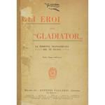 Gli eroi del Gladiator. La ferrovia transafricana del XX secolo. Testo e disegni dell'Autore