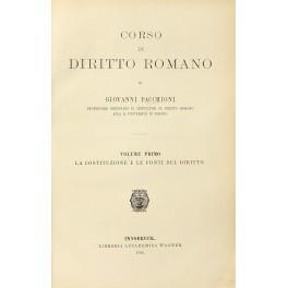 Corso di diritto romano. Vol. I - La costituzione e le fonti del diritto. Vol. II - Le istituzioni del diritto privato - Giovanni Pacchioni - copertina