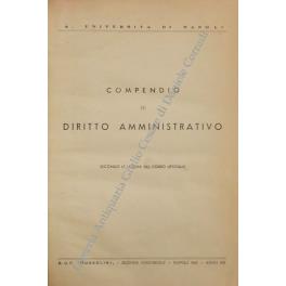 Compendio di diritto amministrativo. Secondo le lezioni del corso ufficiale - Anonimo - copertina